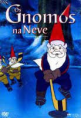 OS GNOMOS NA NEVE 